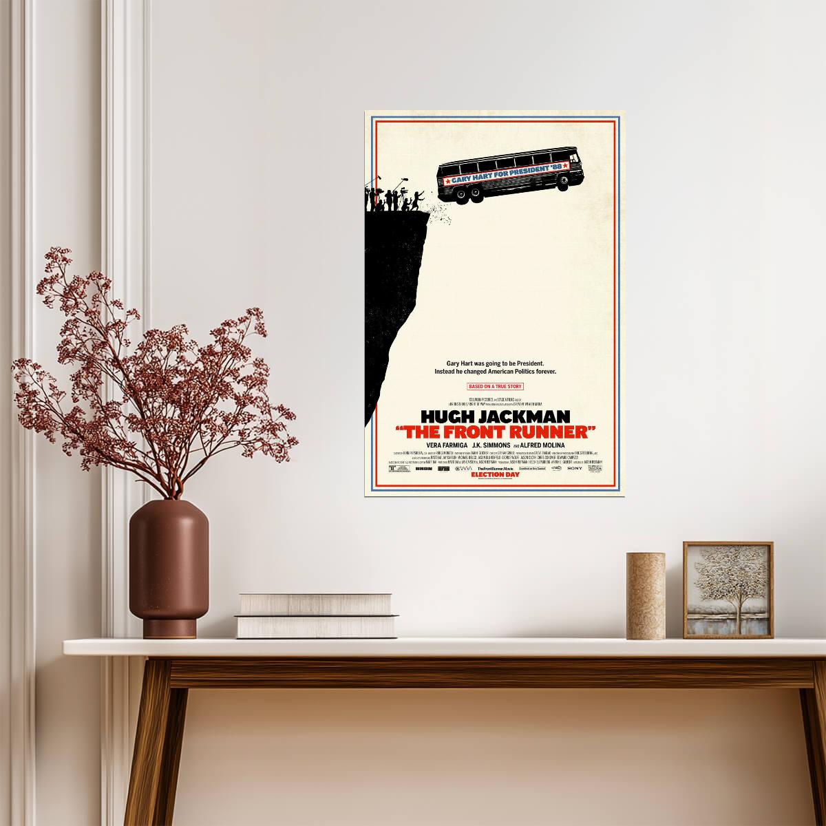 The Front Runner Hugh Jackman | Gary Hart Biopic | Political Drama Movie Poster - Movies & TV Poster