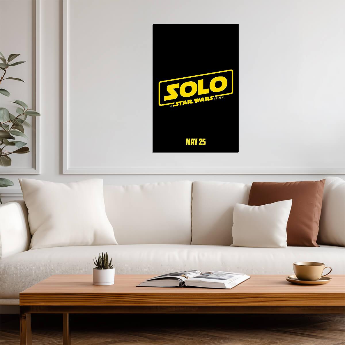Solo: A Star Wars Story 2018 | A Ron Howard Film | Sci-Fi Action Poster - Movies & TV Poster
