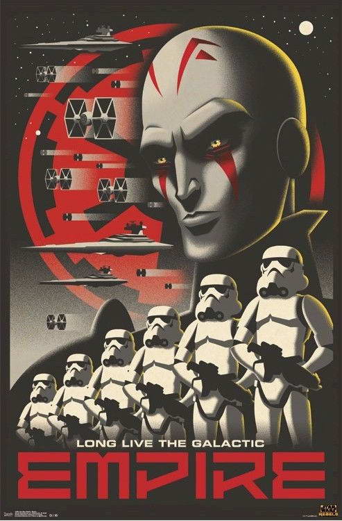 Star Wars Rebels | Long Live The Galactic Empire | Propaganda Art Poster - Movies & TV Poster