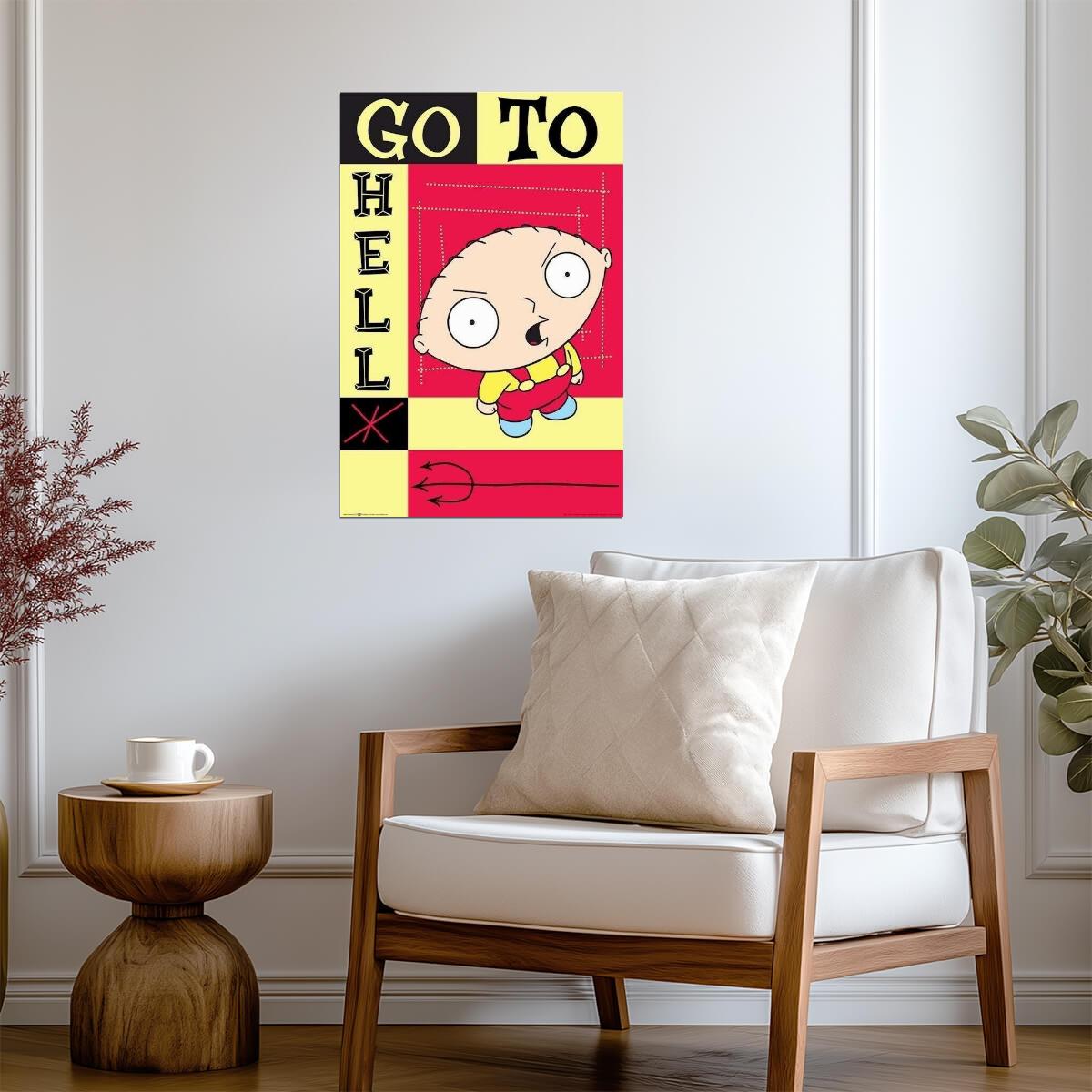 Family Guy | Stewie Griffin "Go To Hell" Quote | Seth MacFarlane Comedy Poster - Movies & TV Poster