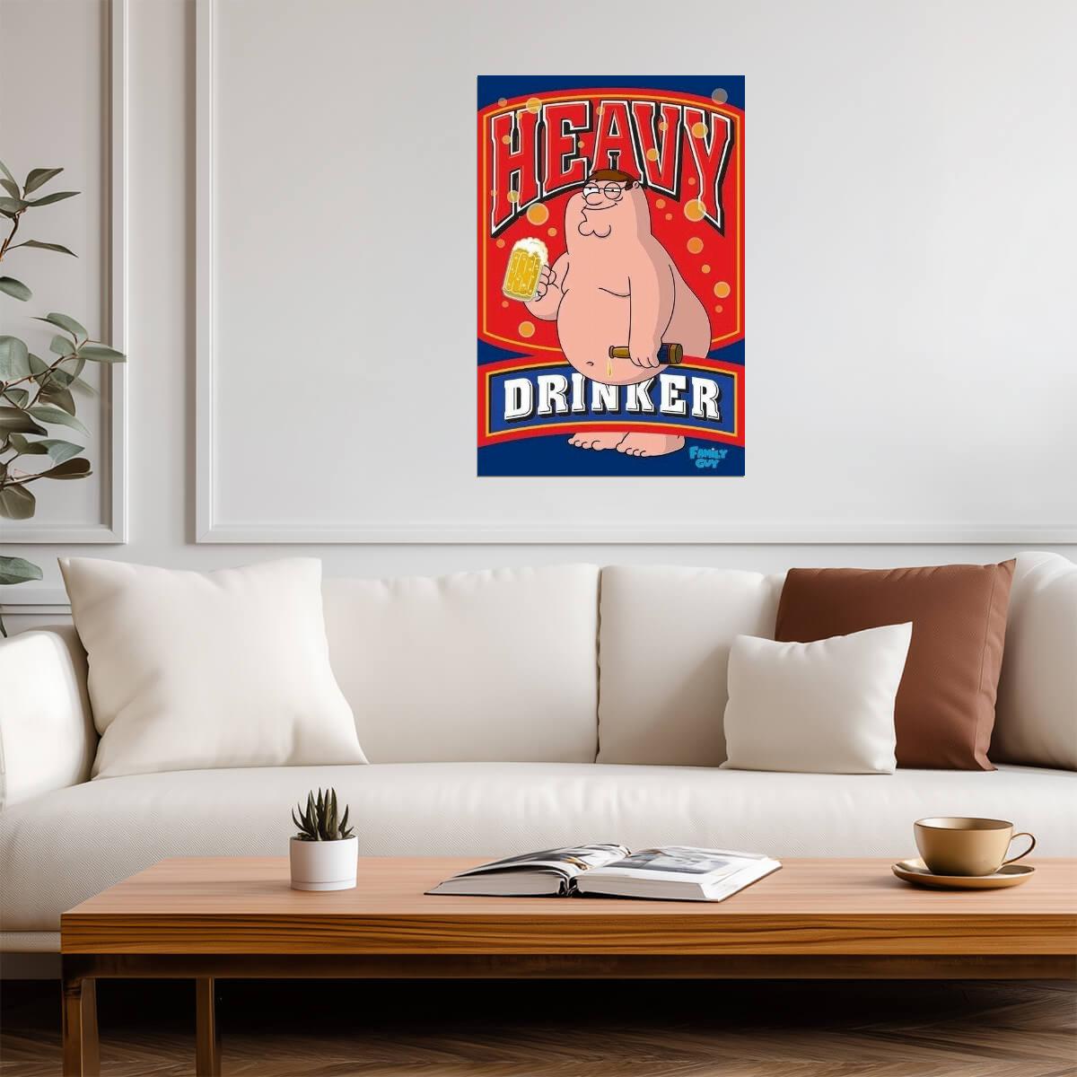 Family Guy | Peter Griffin Heavy Drinker | Seth MacFarlane Cartoon Poster - Movies & TV Poster