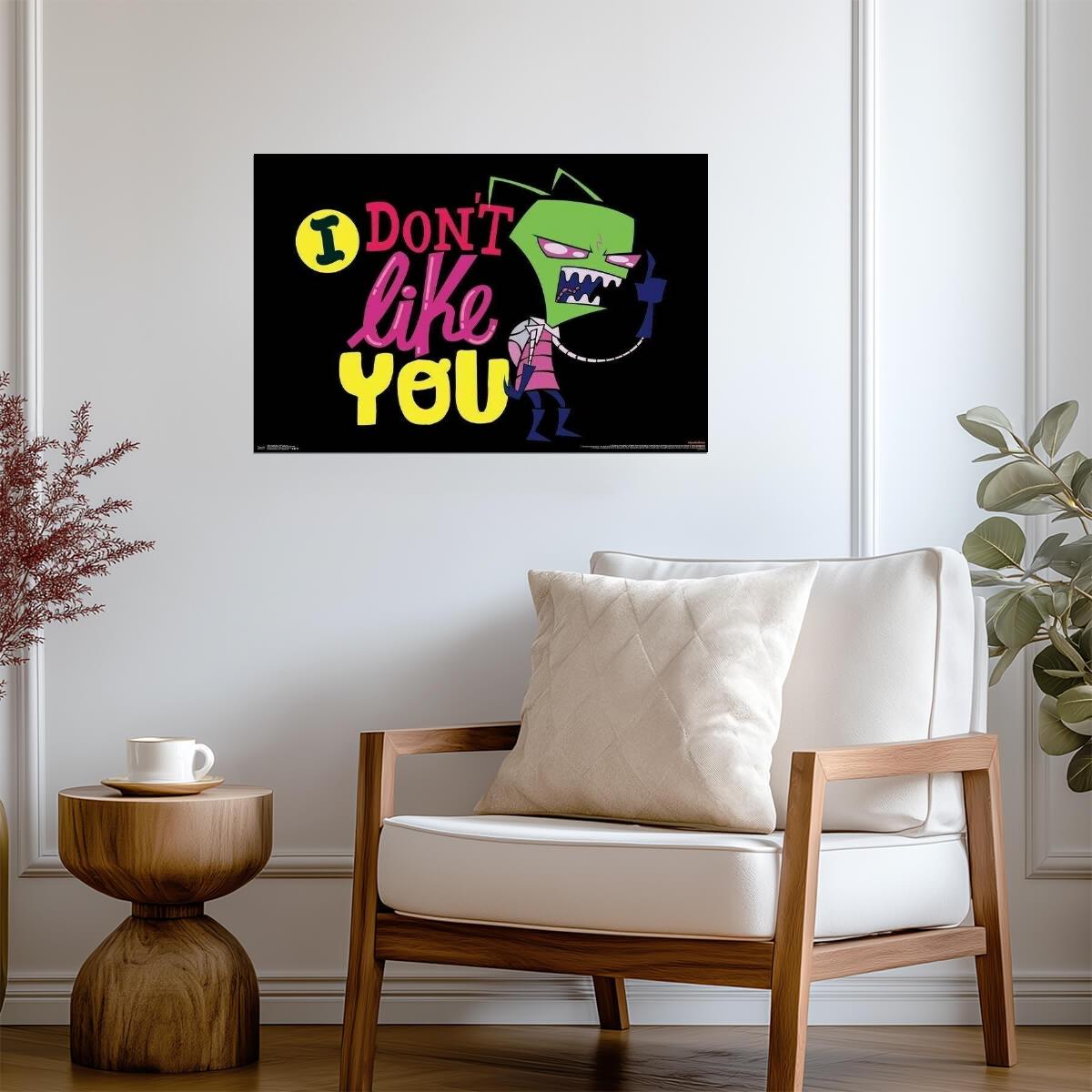 Invader Zim | "I Don't Like You" Quote | Nickelodeon Cartoon Poster - Movies & TV Poster