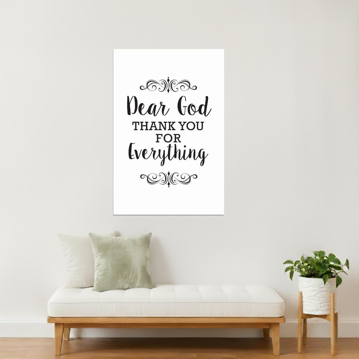 Dear God, Thank You for Everything | Inspirational Motivational Poster