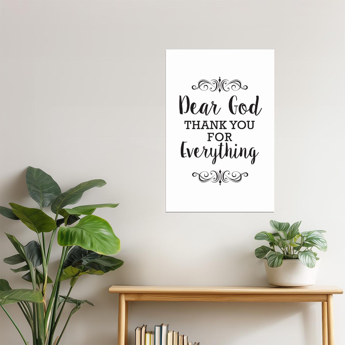 Dear God, Thank You for Everything | Inspirational Motivational Poster