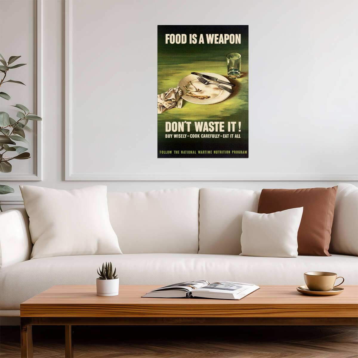 "Food Is A Weapon Don't Waste It" | WWII Propaganda Poster | Vintage Food Conservation Art - Vintage & Retro Poster