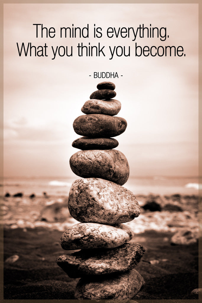 The Mind Is Everything | Buddha Quote Motivational Poster (Balancing Rocks)