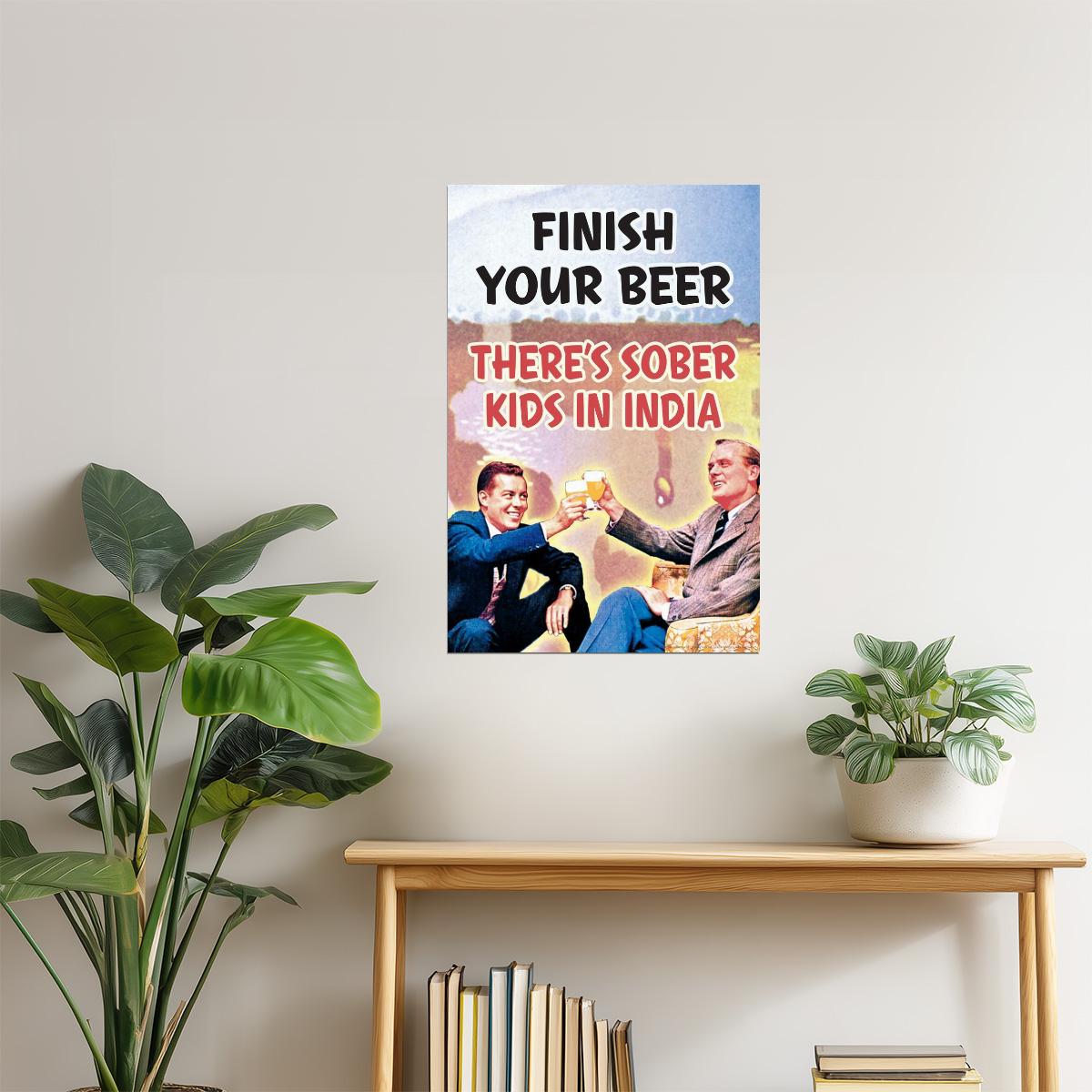 Finish Your Beer Poster | Funny Drinking Humor | Retro Man Cave Art
