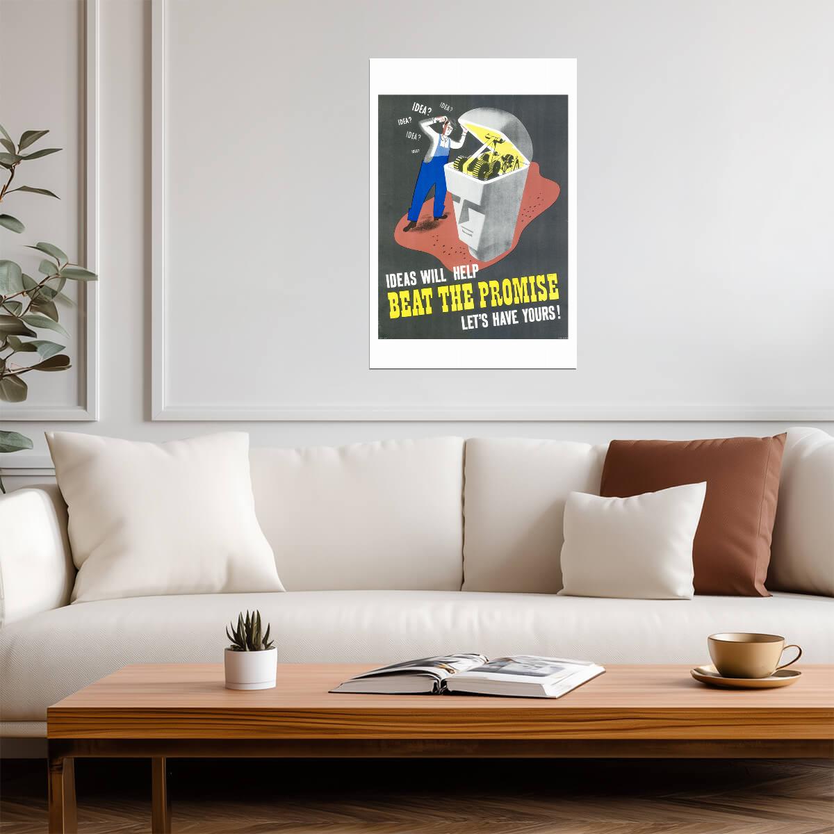 "Ideas Will Help Beat The Promise" | WWII Production Poster | Vintage Propaganda Art - Vintage & Retro Poster