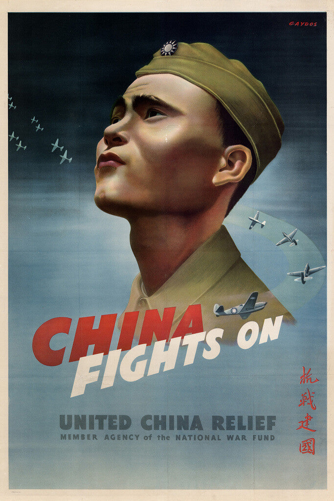 "China Fights On" | United China Relief | WWII War Bonds Poster - Vintage & Retro Poster