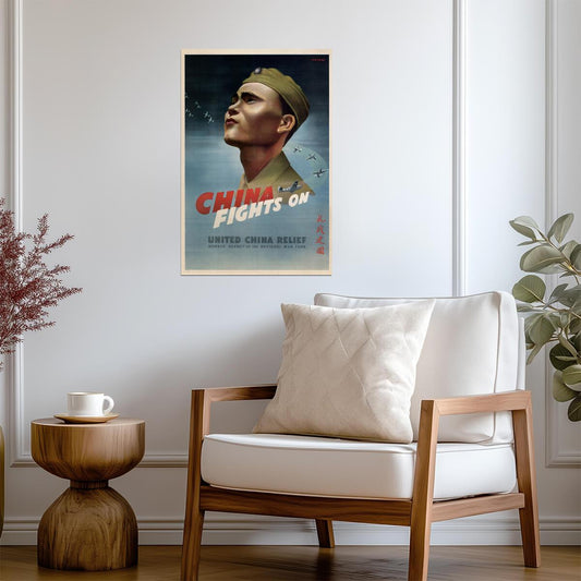 "China Fights On" | United China Relief | WWII War Bonds Poster - Vintage & Retro Poster