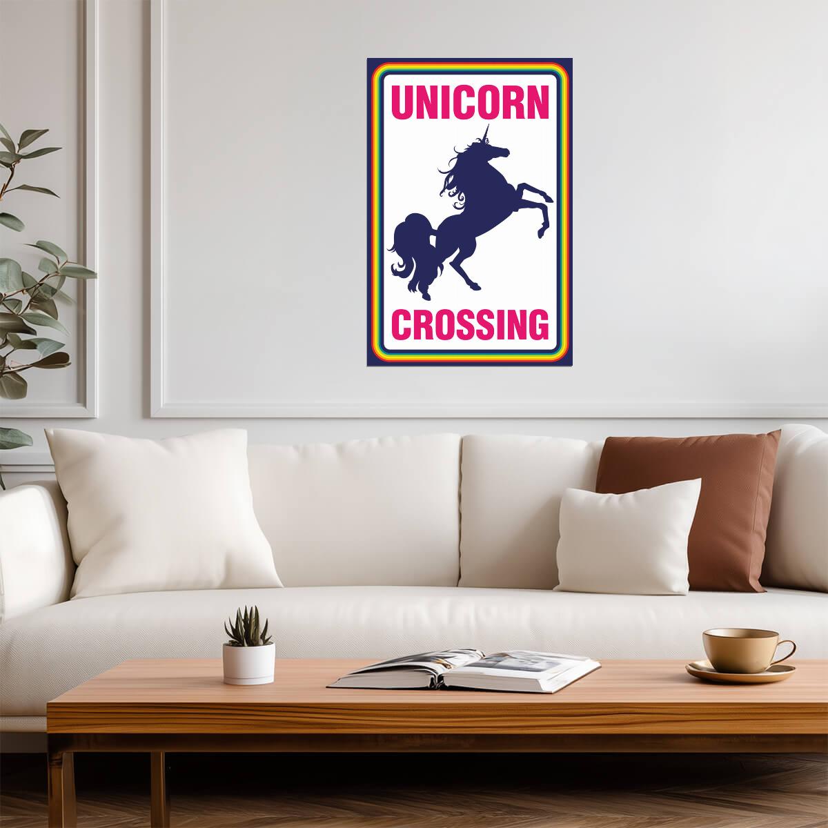 "Unicorn Crossing" | Funny Mythical Creature Sign | Novelty Wall Art Poster - Type & Quotes Poster