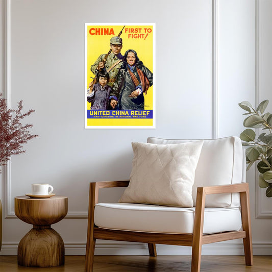 "China First to Fight!" | United China Relief | WWII Propaganda Poster - Vintage & Retro Poster