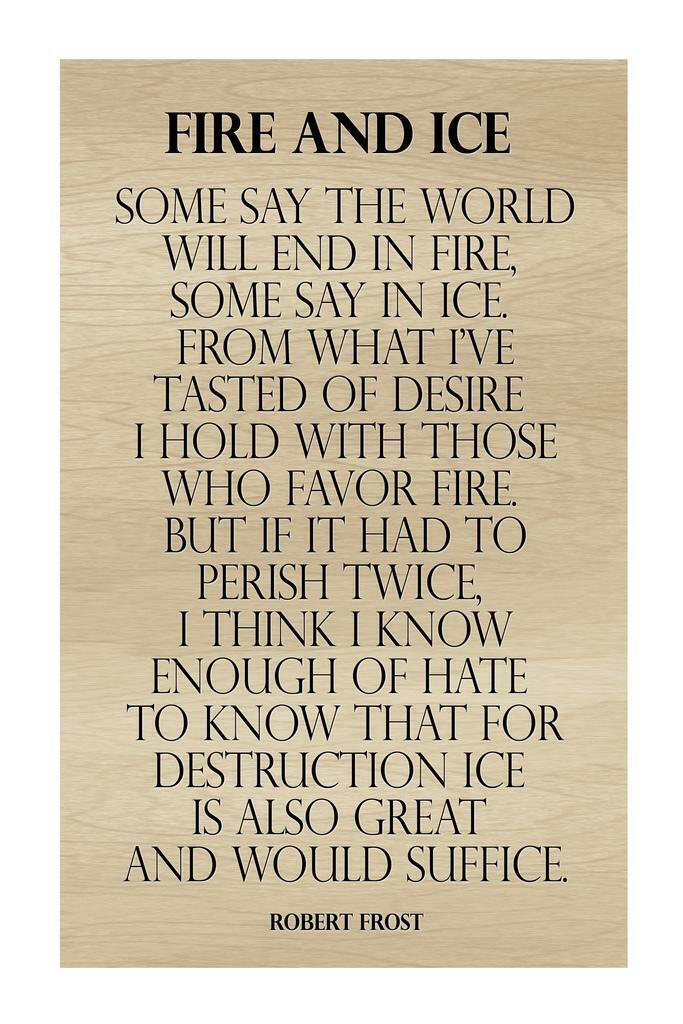 Robert Frost "Fire and Ice" Poem | Minimalist Literary Poster | Typography Wall Art - Type & Quotes Poster