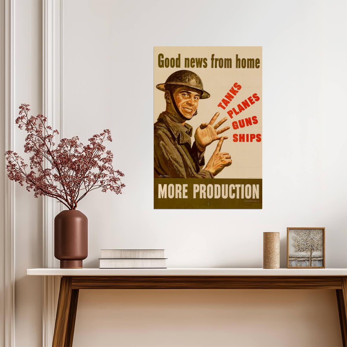 "Good News From Home - More Production" | WWII Propaganda Poster | Vintage Factory Art - Vintage & Retro Poster