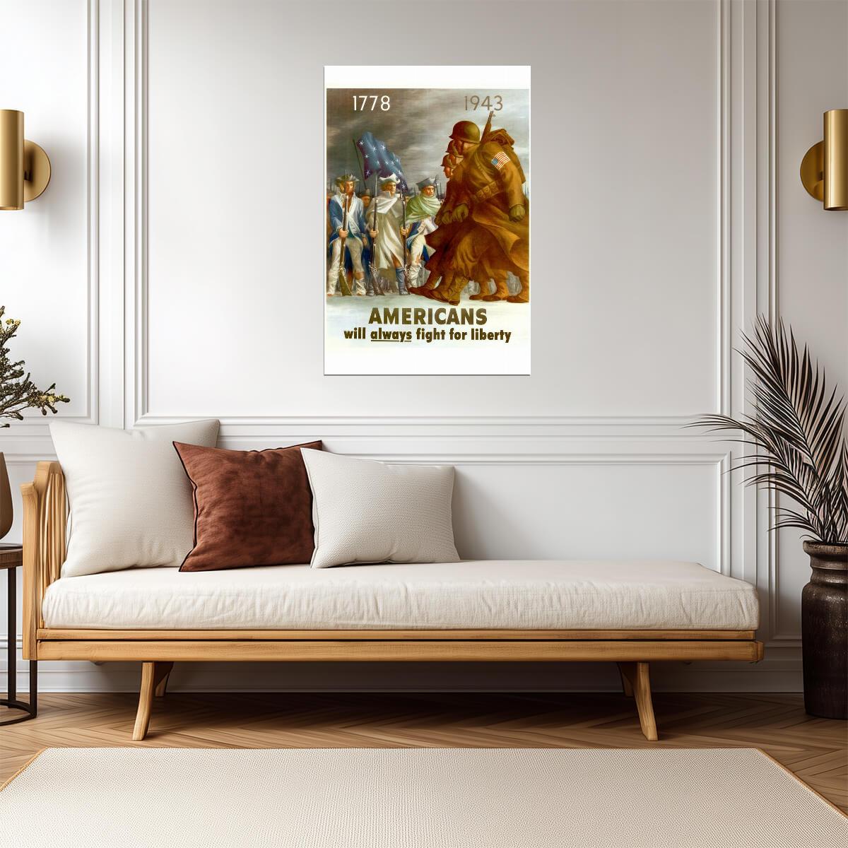 "Americans Will Always Fight For Liberty" | 1778-1943 War Poster | Vintage Patriotic Art - Vintage & Retro Poster