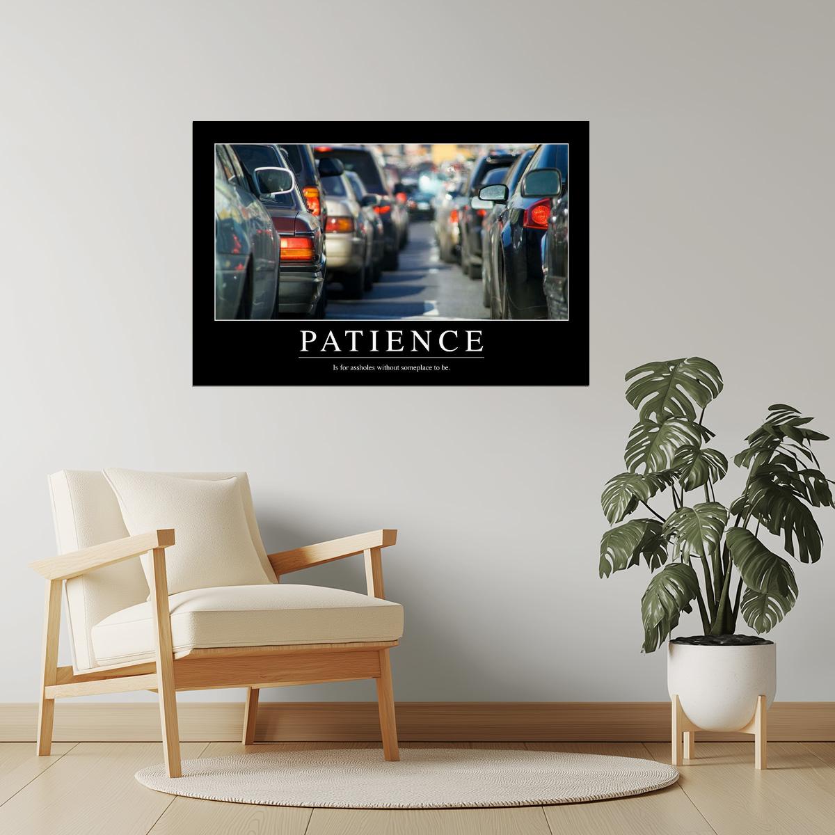 Patience in Traffic | Funny Motivational Poster