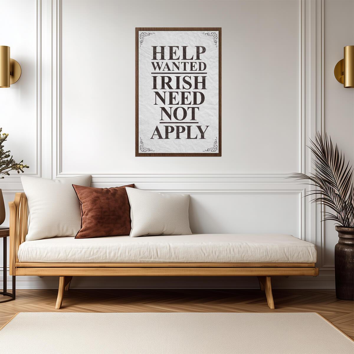 "Help Wanted - No Irish Need Apply" | Vintage Sign Replica | Historical Wall Art Poster - Type & Quotes Poster