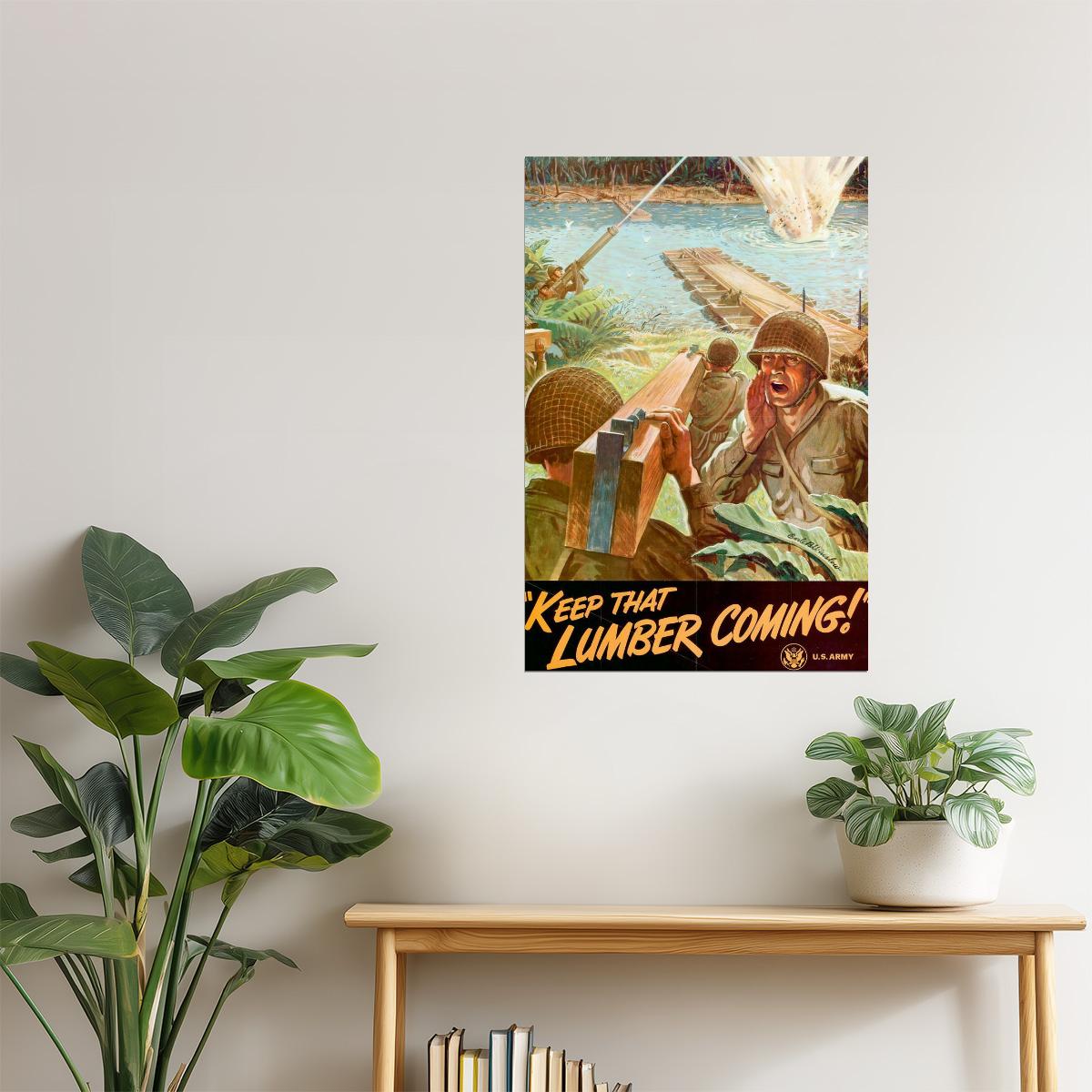 Keep That Lumber Coming | WPA Propaganda Motivational Poster