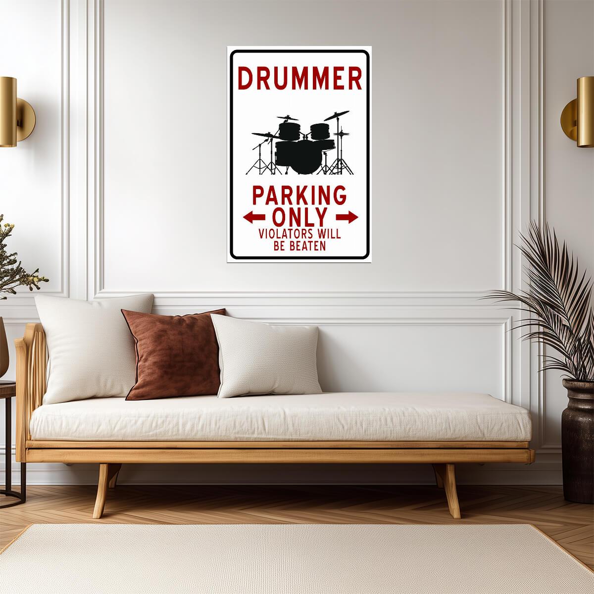 "Drummer Parking Only" | Funny Musician Sign | Music Themed Humor Poster - Type & Quotes Poster