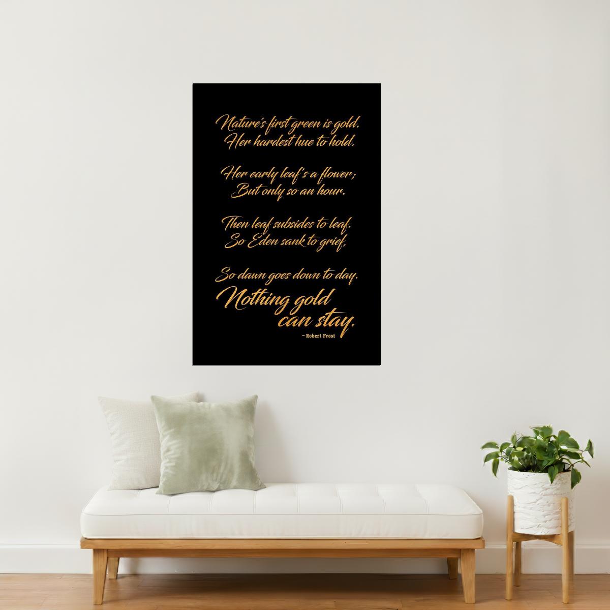 Nothing Gold Can Stay | Robert Frost Motivational Poetry Poster