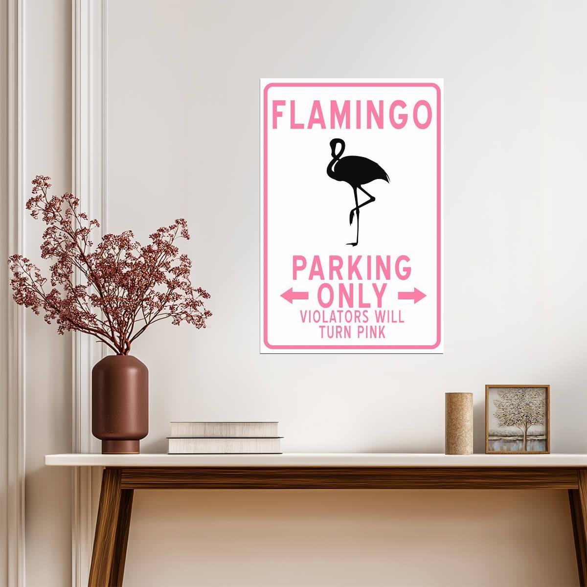 "Flamingo Parking Only" | Funny Tropical Sign | Novelty Wall Art Poster - Type & Quotes Poster
