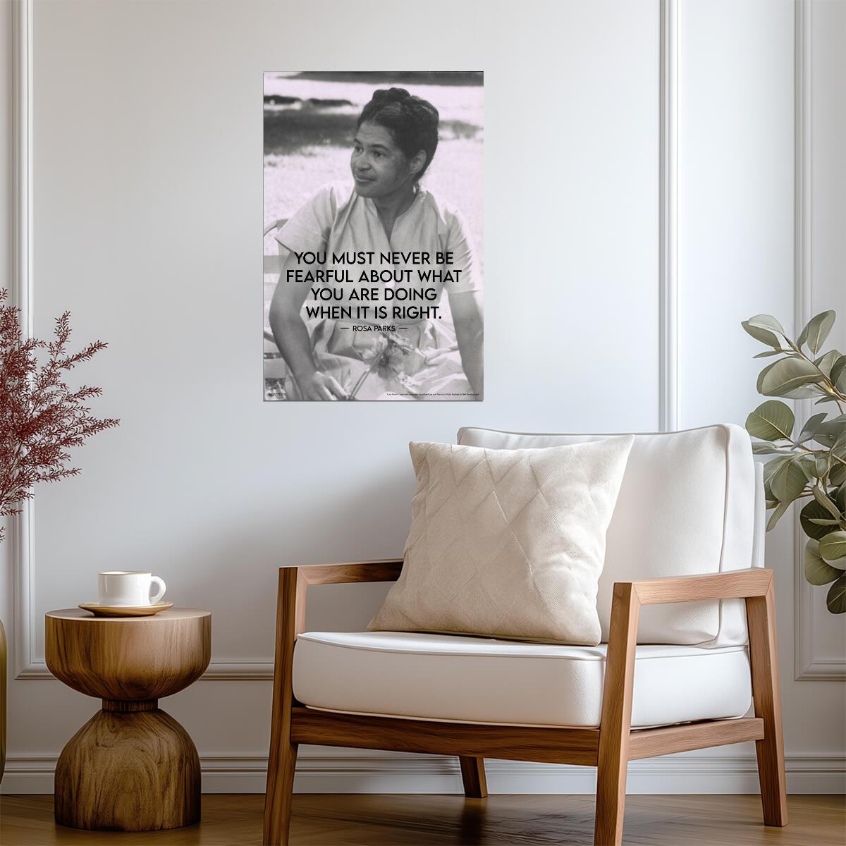 You Must Never Be Fearful About What You Are Doing When It Is Right | Rosa Parks Quote Poster | Civil Rights Art - Type & Quotes Poster