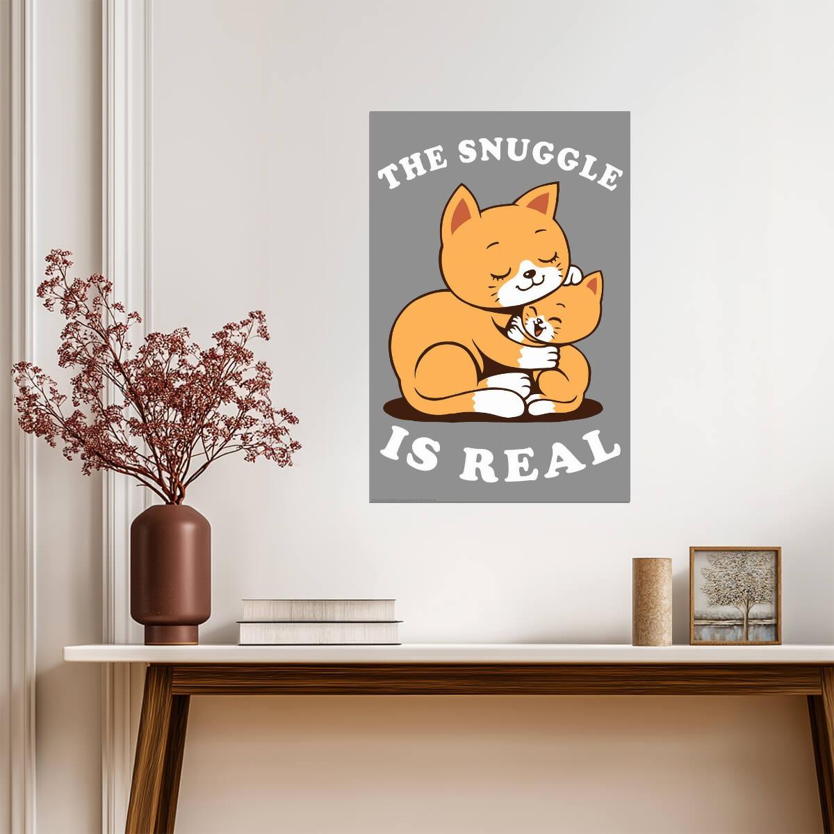 "The Snuggle is Real" | Cute Cat Illustration | Funny Animal Pun Poster - For Kids Poster