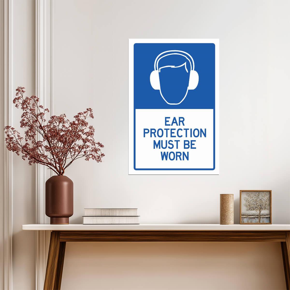 "Ear Protection Must Be Worn" | Workplace Safety Sign | Industrial Warning Poster - Type & Quotes Poster