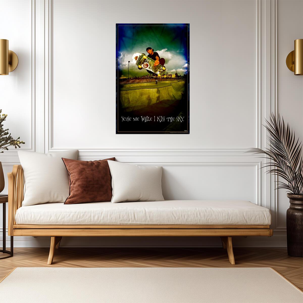 "'Scuse Me While I Kiss The Sky" | Funny Skateboarder Sign | Retro Humor Poster - Type & Quotes Poster