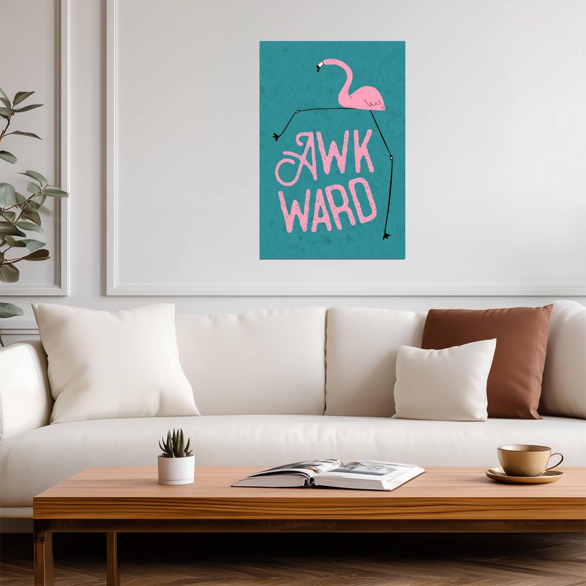 "Awkward" Flamingo | Funny Animal Poster | Tropical Humor Wall Art - Type & Quotes Poster