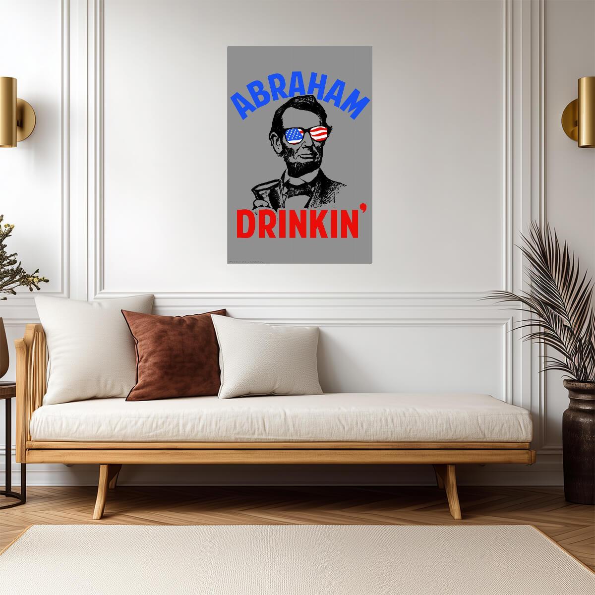 "Abraham Drinkin'" | Funny Lincoln History Pun | Humorous Bar Poster - Type & Quotes Poster