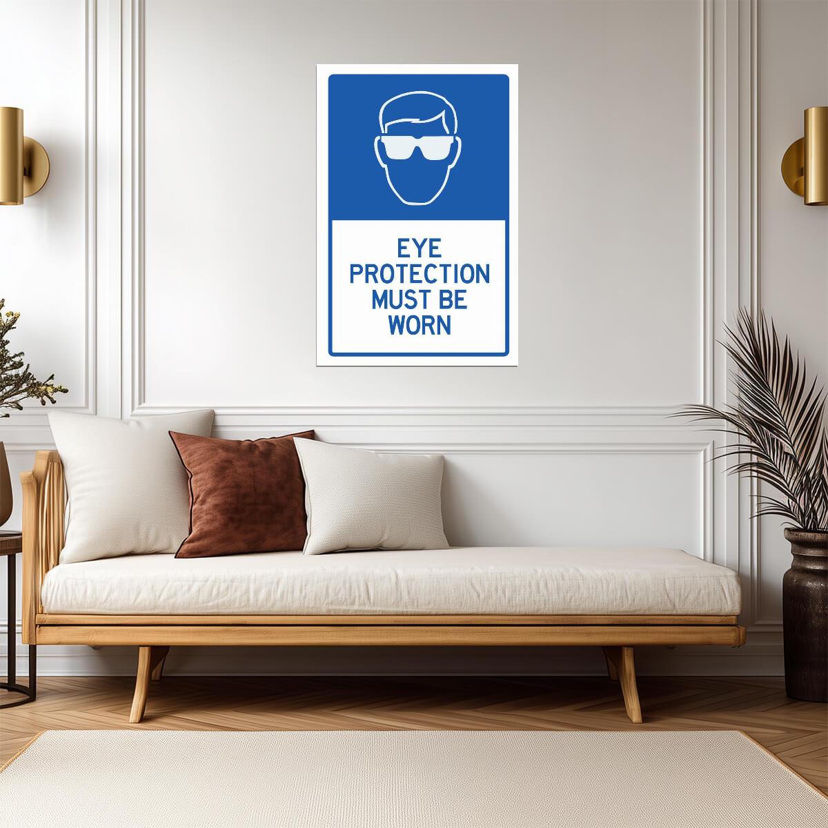 "Eye Protection Must Be Worn" | Funny Safety Sign Parody | Humorous Warning Poster - Type & Quotes Poster
