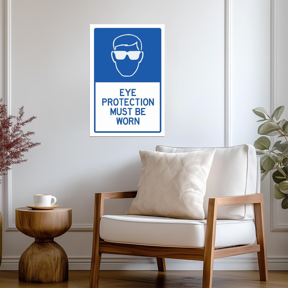 "Eye Protection Must Be Worn" | Funny Safety Sign Parody | Humorous Warning Poster - Type & Quotes Poster