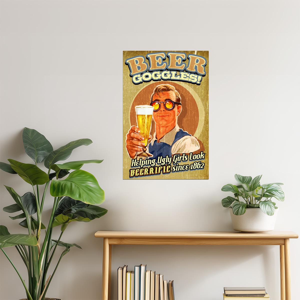 Beer Goggles Funny Poster | Retro Bar Humor | Man Cave Wall Art