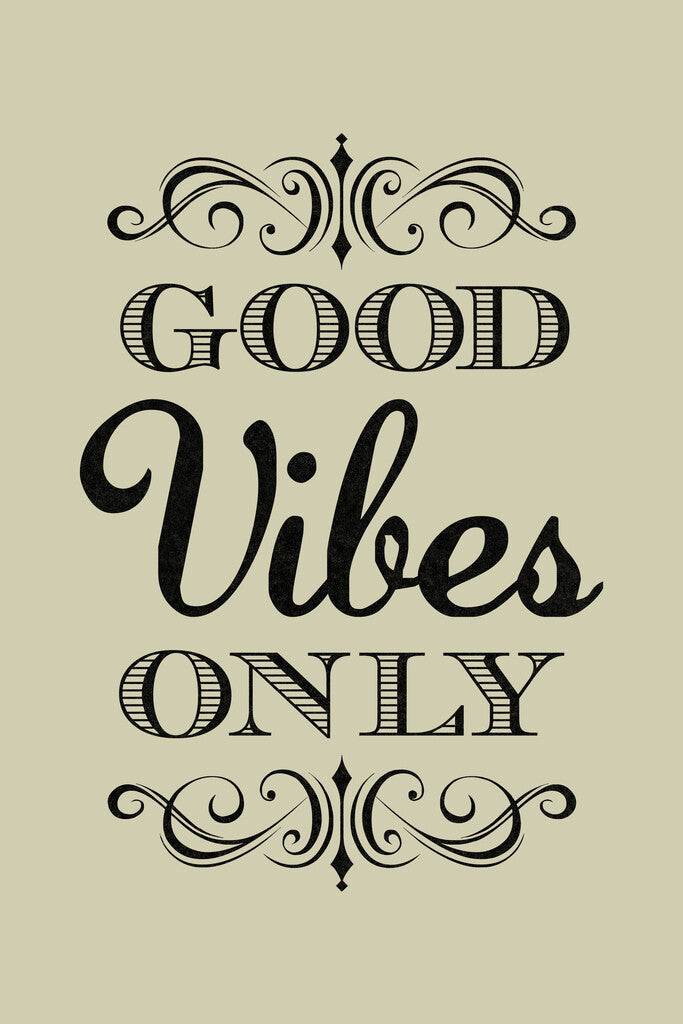 Good Vibes Only | Tan Motivational Quote Poster