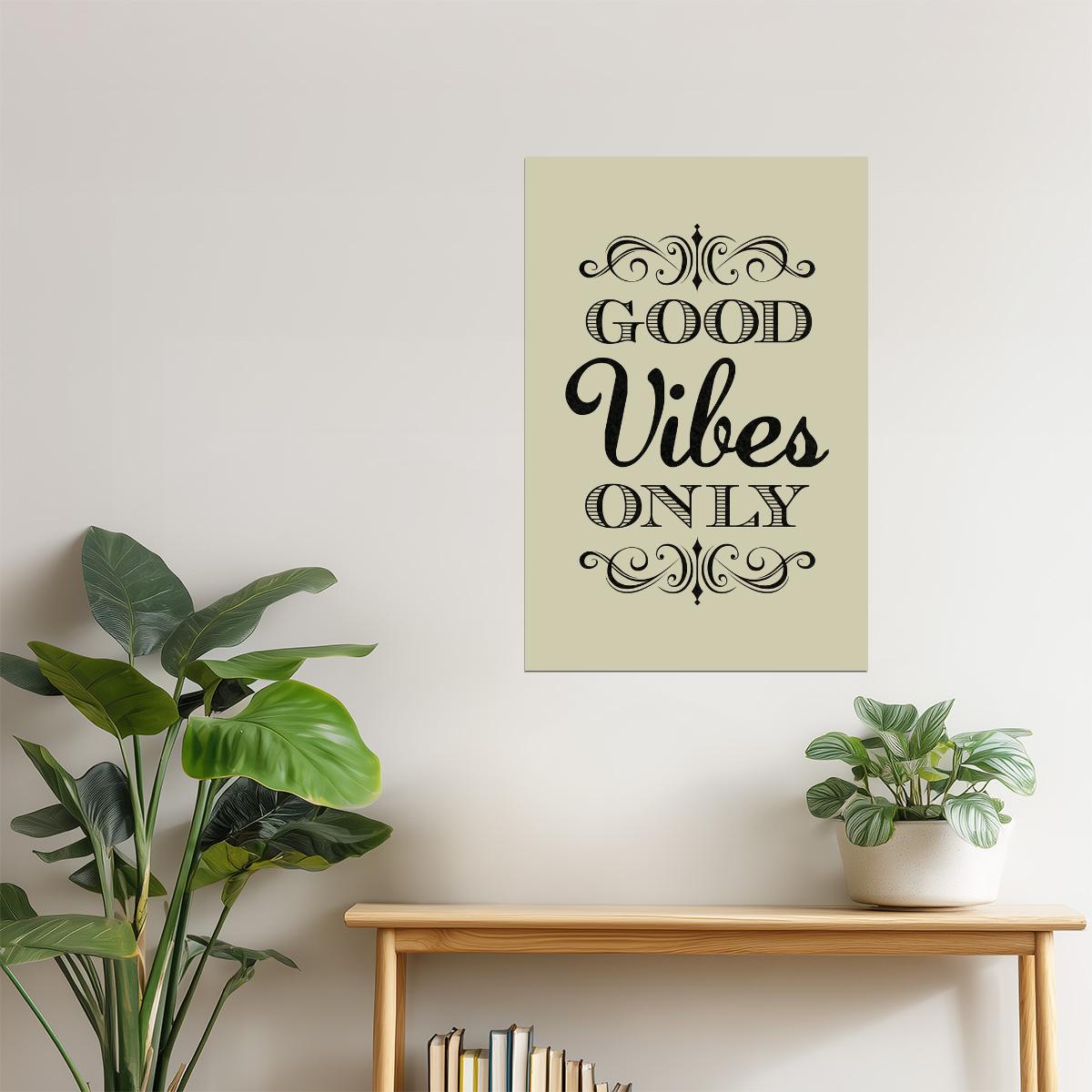 Good Vibes Only | Tan Motivational Quote Poster