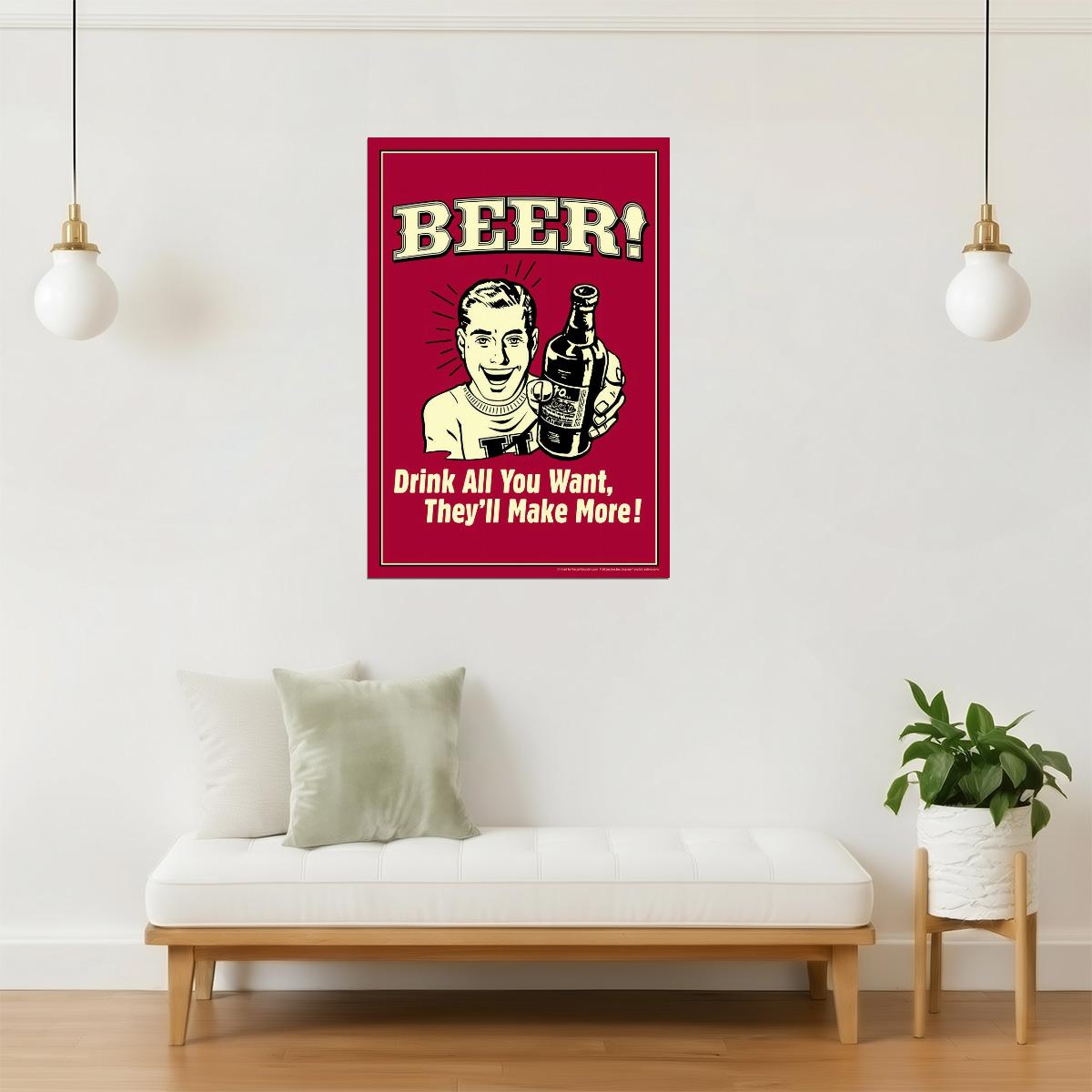 Drink All You Want They'll Make More Beer Poster | Funny Retro Humor | Bar Wall Art