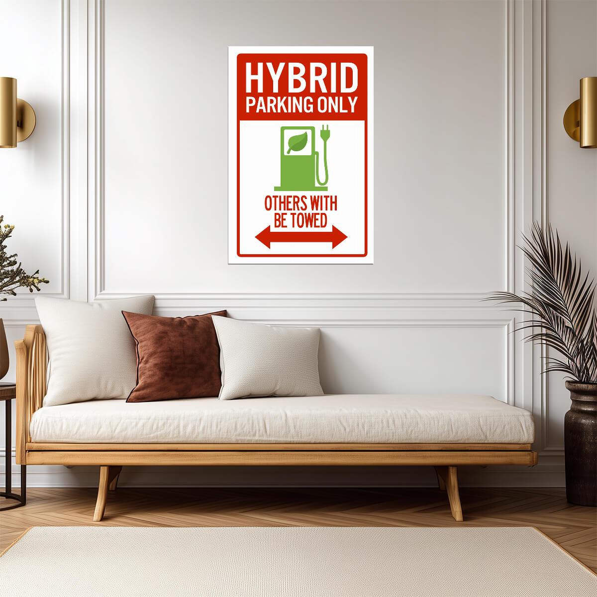 "Hybrid Parking Only" | Funny ECO Car Sign | Novelty Warning Poster - Type & Quotes Poster
