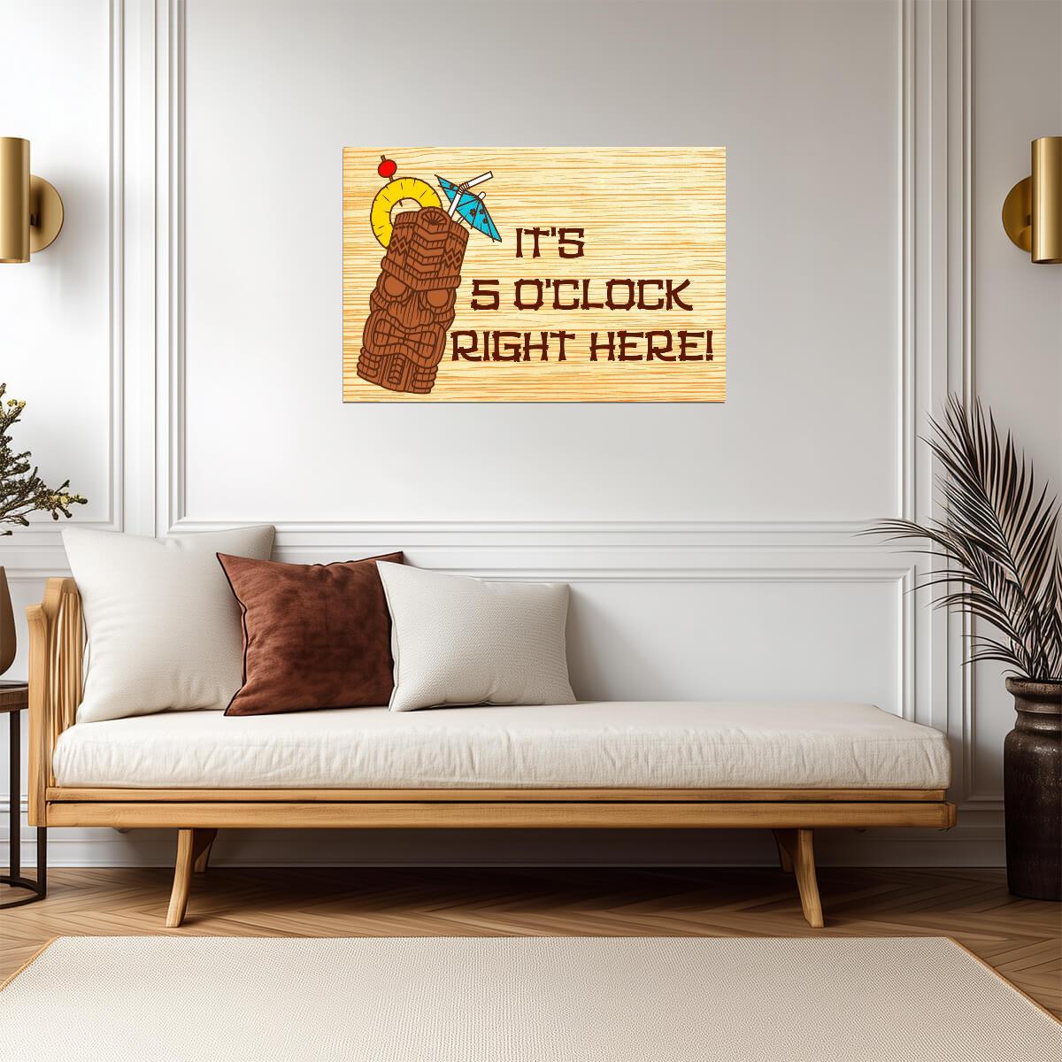 "It's 5 O'Clock Right Here!" | Tiki Bar Sign | Tropical Drink Poster - Type & Quotes Poster