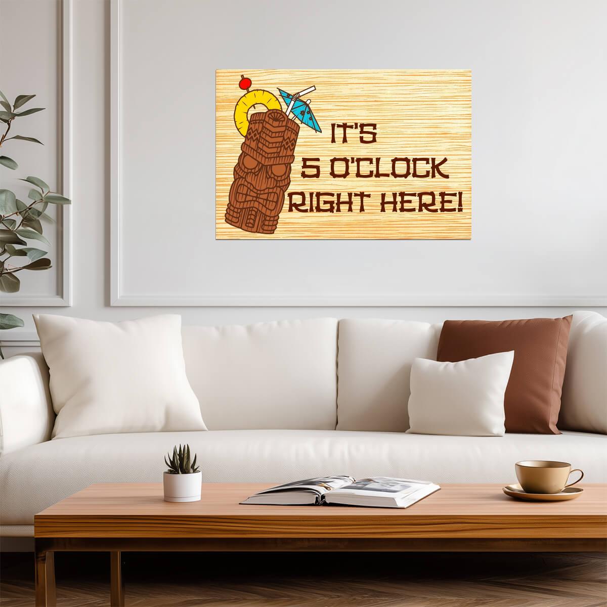 "It's 5 O'Clock Right Here!" | Tiki Bar Sign | Tropical Drink Poster - Type & Quotes Poster