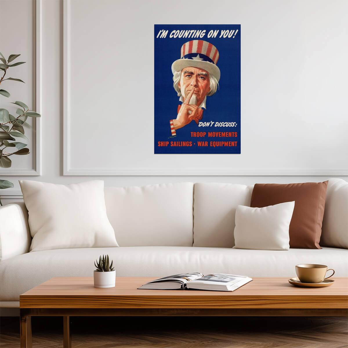 "I'm Counting On You! Don't Discuss Troop Movements" | Uncle Sam Poster | WWII Propaganda - Vintage & Retro Poster