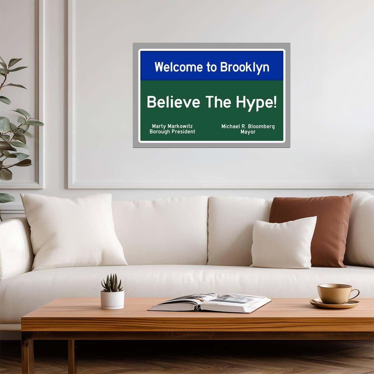 "Welcome to Brooklyn, Believe The Hype" | New York City Sign | Urban Typography Poster - Type & Quotes Poster