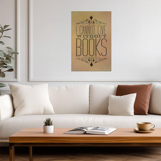I Cannot Live Without Books on Parchment | Thomas Jefferson Quote | Vintage Typography Poster - Type & Quotes Poster