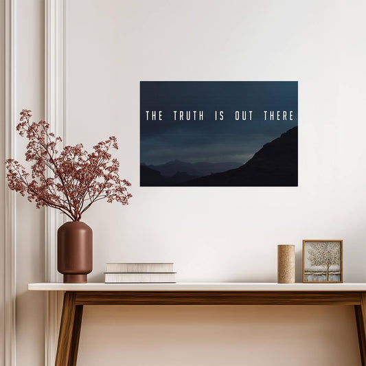 The X-Files The Truth Is Out There | Minimalist Quote Poster | Sci-Fi TV Show Art - Movies & TV Poster