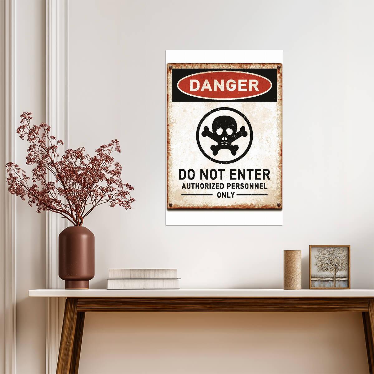 "Danger: Do Not Enter" Sign | Authorized Personnel Only | Industrial Warning Poster - Type & Quotes Poster
