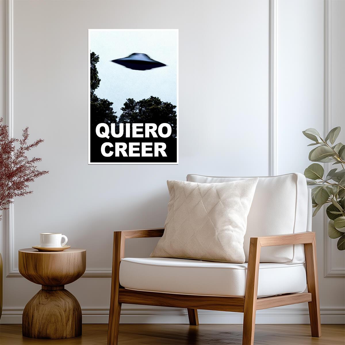 "Quiero Creer" (I Want To Believe) | Spanish Quote Poster | X-Files Parody Wall Art
