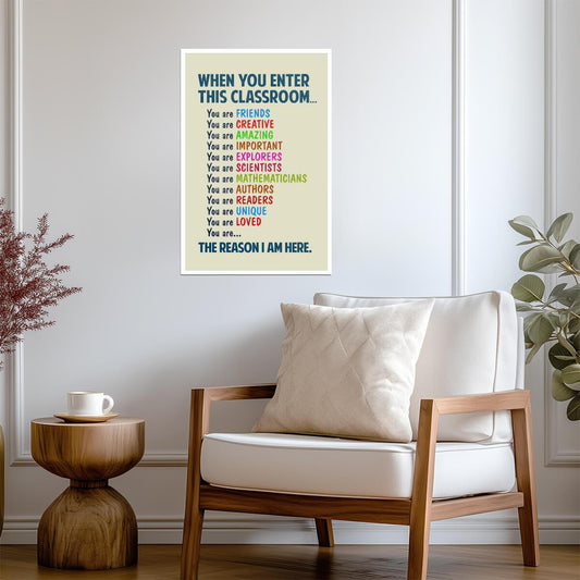 "When You Enter This Classroom..." | Inspirational Teacher Poster | Educational Motivational Art - For Kids Poster