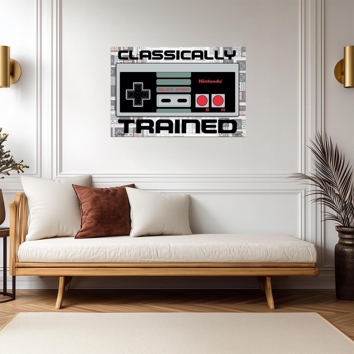 Classically Trained | Funny Quote Poster | Retro Gamer Humor Art