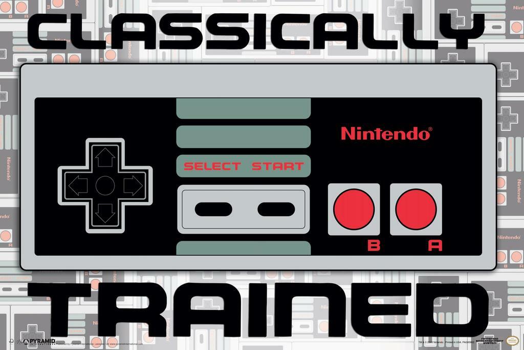Classically Trained | Funny Quote Poster | Retro Gamer Humor Art