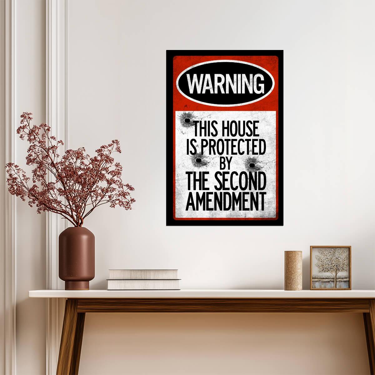 "This House Protected By The Second Amendment" | Funny Warning Sign | Gun Rights Poster - Type & Quotes Poster